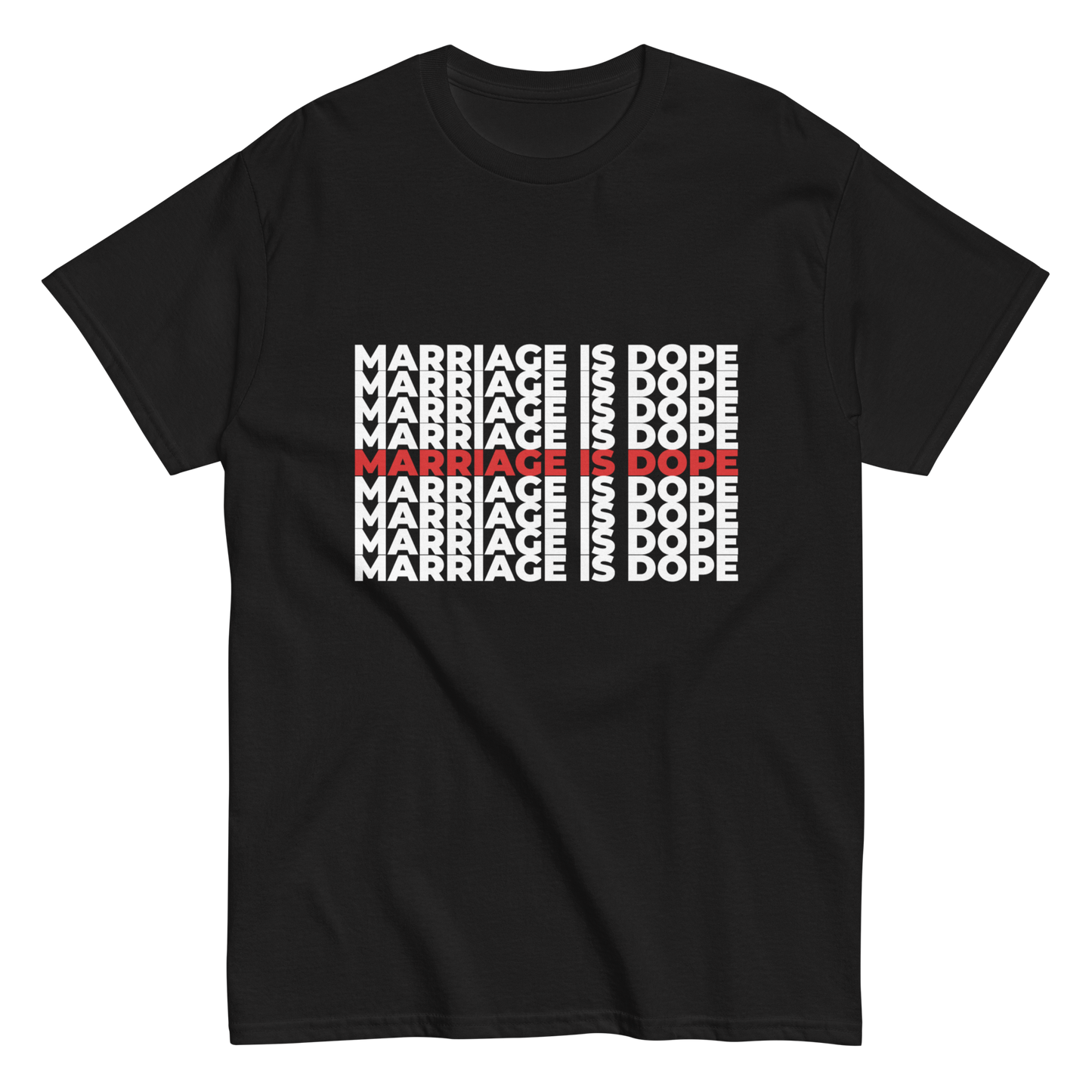 Marriage is Dope Tee (Unisex)