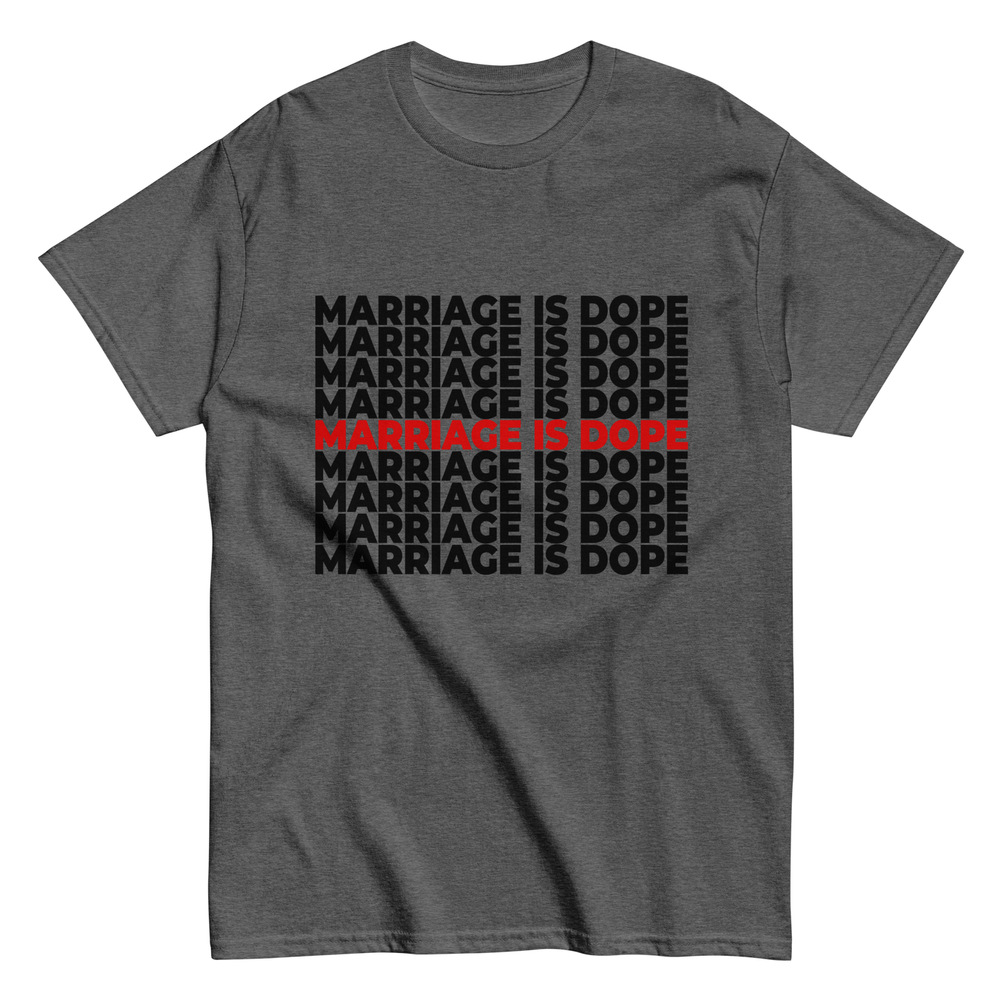 Marriage is Dope Tee (Unisex)