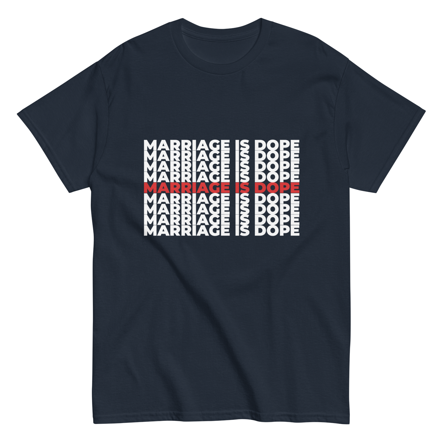 Marriage is Dope Tee (Unisex)