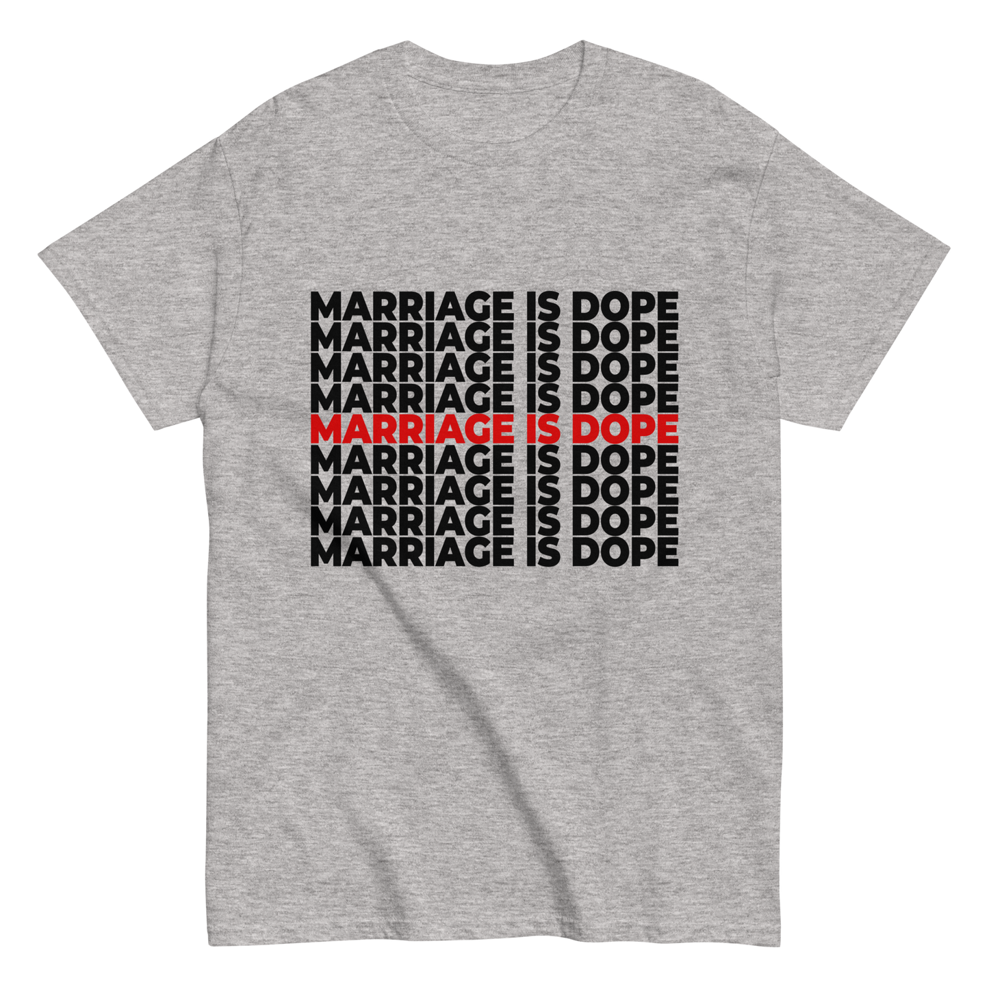 Marriage is Dope Tee (Unisex)