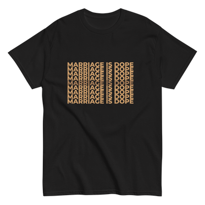 Marriage is Dope Tee (Unisex)