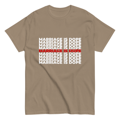 Marriage is Dope Tee (Unisex)