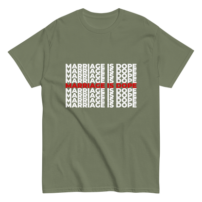 Marriage is Dope Tee (Unisex)